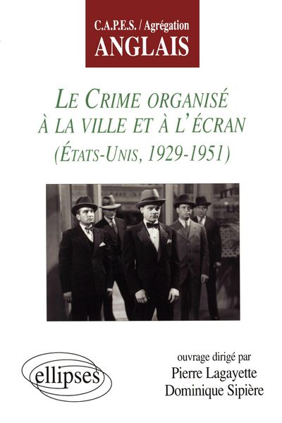 Produktbild: crime organis&eacute; &agrave; la ville et &agrave; l'&eacute;cran (Le) - Etats-Unis 1929-1951