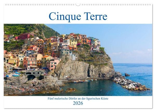 Produktbild: Cinque Terre - F&uuml;nf malerische D&ouml;rfer an der ligurischen K&uuml;ste (Wandkalender 2026 DIN A2 quer), CALVENDO Monatskalender