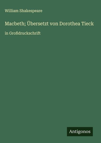 Produktbild: Macbeth; &Uuml;bersetzt von Dorothea Tieck