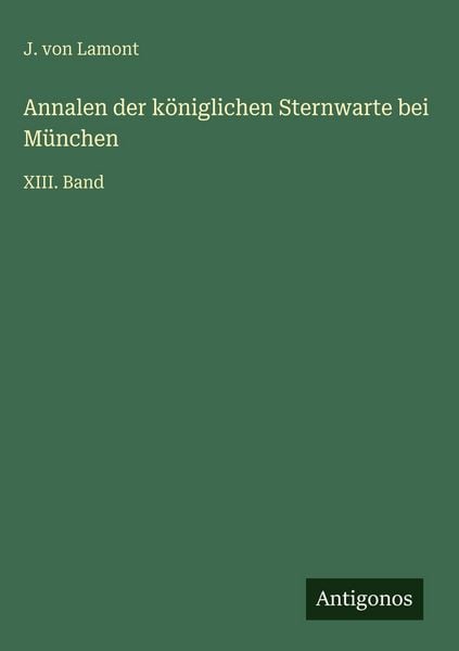 Produktbild: Annalen der k&ouml;niglichen Sternwarte bei M&uuml;nchen