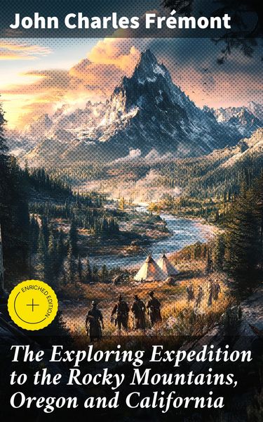 Produktbild: The Exploring Expedition to the Rocky Mountains, Oregon and California