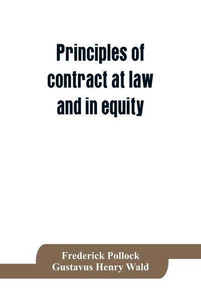 Produktbild: Principles of contract at law and in equity; being a treatise on the general principles concerning the validity of agreements, with a special view to