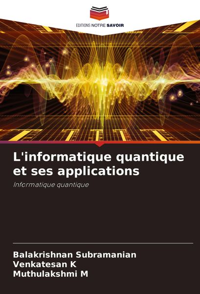 Produktbild: L'informatique quantique et ses applications