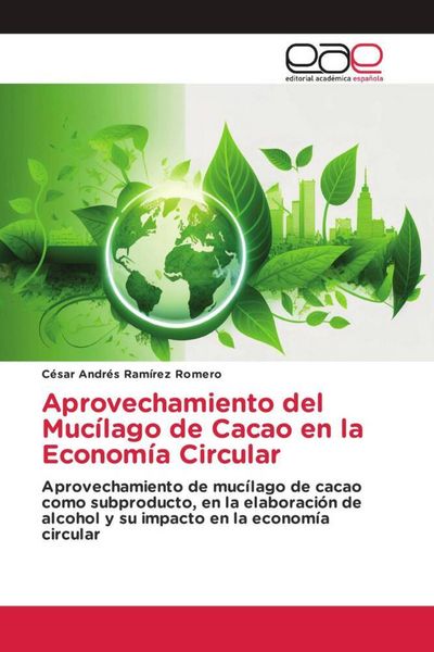 Produktbild: Aprovechamiento del Muc&iacute;lago de Cacao en la Econom&iacute;a Circular