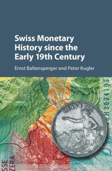 Produktbild: Swiss Monetary History since the Early 19th Century