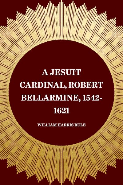 Produktbild: A Jesuit Cardinal, Robert Bellarmine, 1542-1621