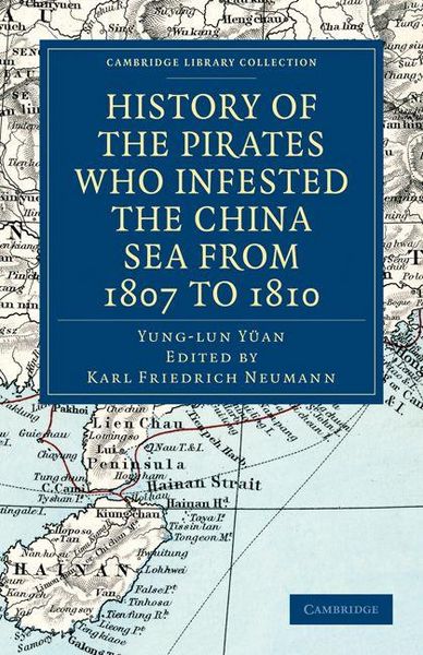 Produktbild: History of the Pirates Who Infested the China Sea from 1807 to 1810