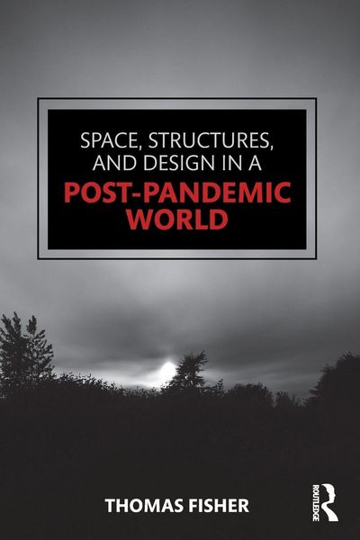 Produktbild: Space, Structures and Design in a Post-Pandemic World