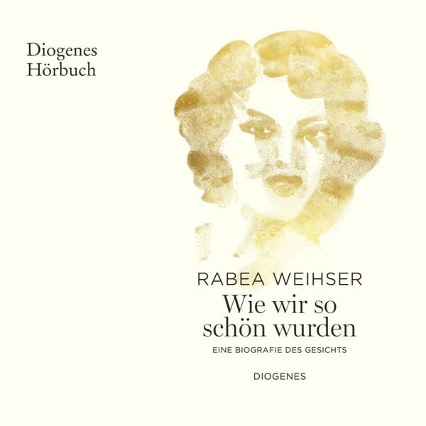 Wie wir so schön wurden - Rabea Weihser, Audio, 9783257696189