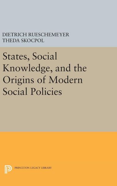 Produktbild: States, Social Knowledge, and the Origins of Modern Social Policies