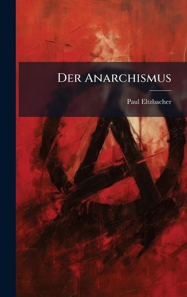 Produktbild: Der Anarchismus
