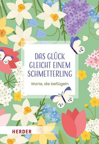 Produktbild: Das Gl&uuml;ck gleicht einem Schmetterling