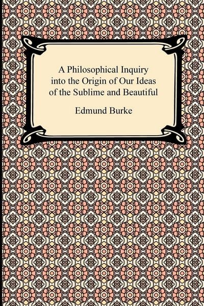 Produktbild: A Philosophical Inquiry into the Origin of Our Ideas of the Sublime and Beautiful