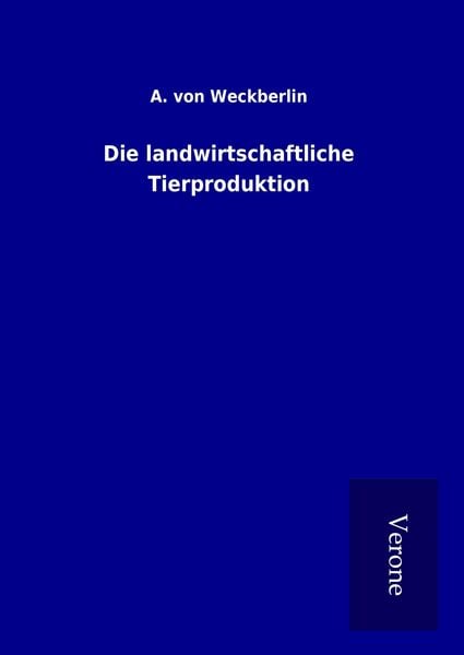 Produktbild: Die landwirtschaftliche Tierproduktion