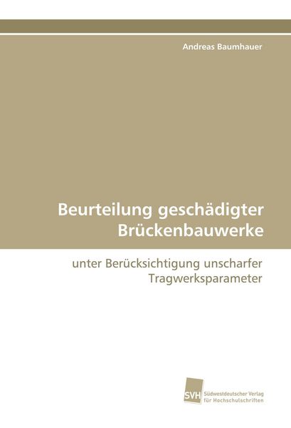 Produktbild: Beurteilung gesch&auml;digter Br&uuml;ckenbauwerke