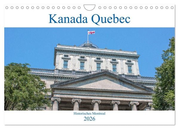 Kanada Quebec - Historisches Montreal (Wandkalender 2026 DIN A4 quer), CALVENDO Monatskalender