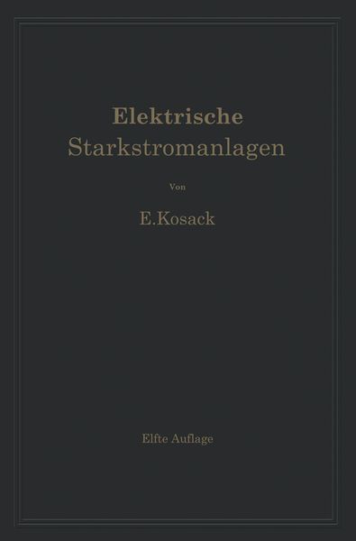 Produktbild: Elektrische Starkstromanlagen. Maschinen, Apparate, Schaltungen, Betrieb