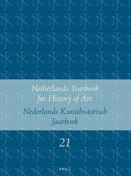 Produktbild: Netherlands Yearbook for History of Art / Nederlands Kunsthistorisch Jaarboek 21 (1970)
