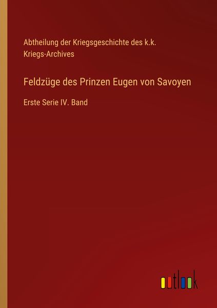 Produktbild: Feldz&uuml;ge des Prinzen Eugen von Savoyen