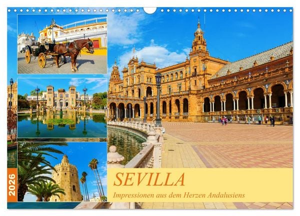 Produktbild: Sevilla - Impressionen aus dem Herzen Andalusiens (Wandkalender 2026 DIN A3 quer), CALVENDO Monatskalender