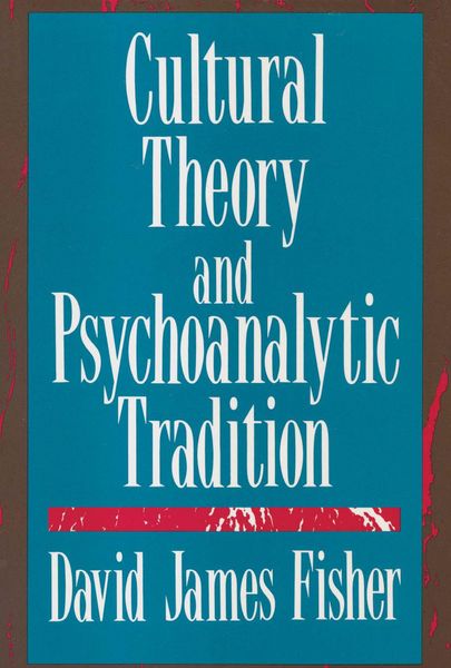 Produktbild: Cultural Theory and Psychoanalytic Tradition