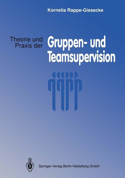 Produktbild: Theorie und Praxis der Gruppen- und Teamsupervision