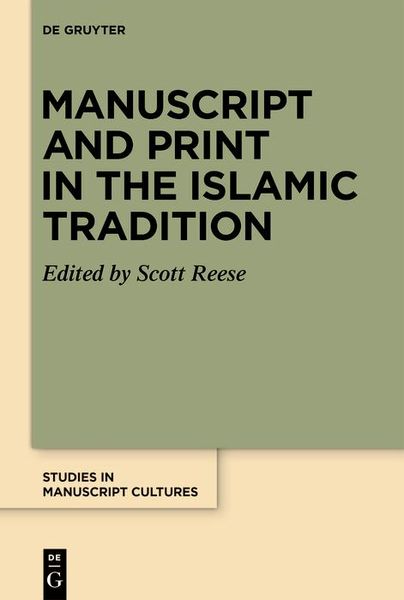 Produktbild: Manuscript and Print in the Islamic Tradition