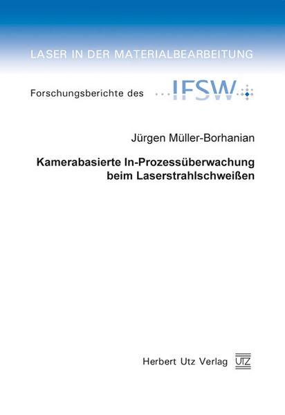 Produktbild: Kamerabasierte In-Prozess&uuml;berwachung beim Laserstrahlschwei&szlig;en