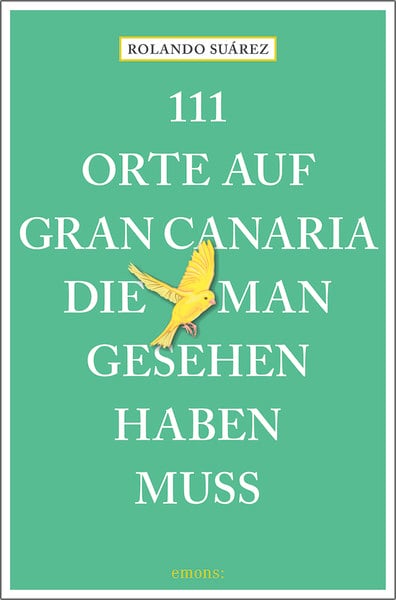Produktbild: 111 Orte auf Gran Canaria, die man gesehen haben muss