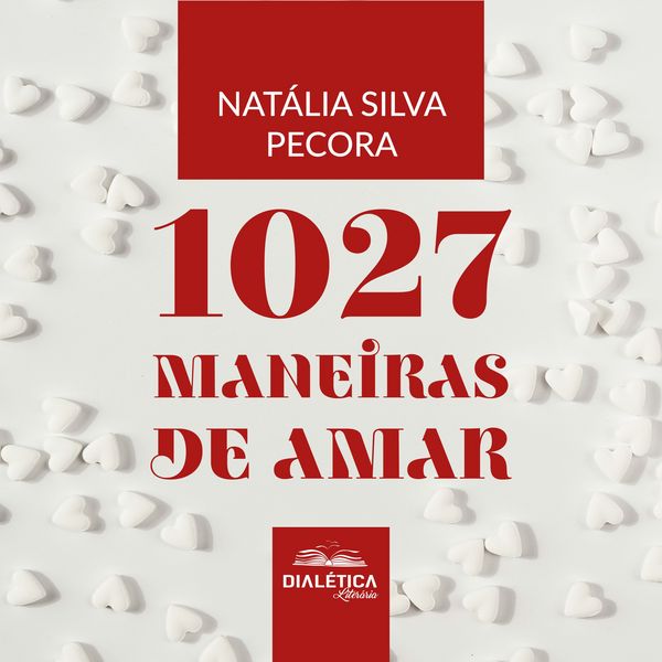 1027 Maneiras de Amar - Natália Silva Pecora, Audio, 9786527411222