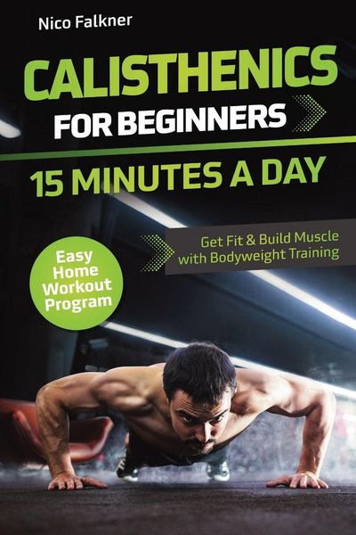 Produktbild: Calisthenics for Beginners - 15 Minutes a Day