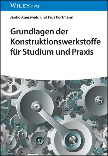 Produktbild: Grundlagen der Konstruktionswerkstoffe f&uuml;r Studium und Praxis