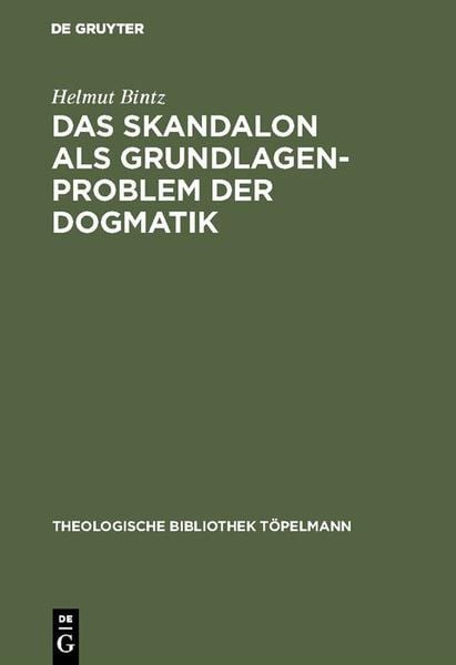Produktbild: Das Skandalon als Grundlagenproblem der Dogmatik