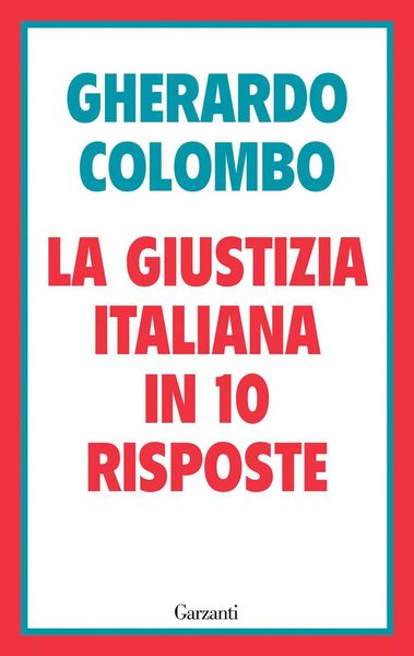 Produktbild: La giustizia italiana in 10 risposte. Referendum sulla giustizia: cosa sapere per decidere