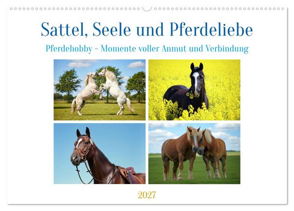 Produktbild: Sattel, Seele und Pferdeliebe (Wandkalender 2027 DIN A2 quer), CALVENDO Monatskalender