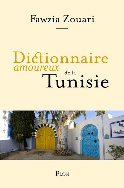 Produktbild: Dictionnaire amoureux de la Tunisie