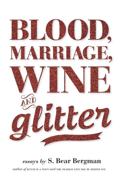 Produktbild: Blood, Marriage, Wine, & Glitter