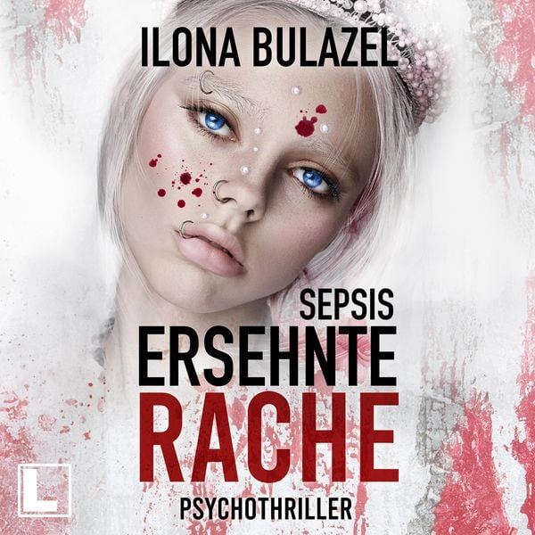 Sepsis - Ersehnte Rache - Ilona Bulazel, Audio, 4255674811971