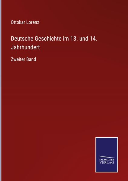 Produktbild: Deutsche Geschichte im 13. und 14. Jahrhundert