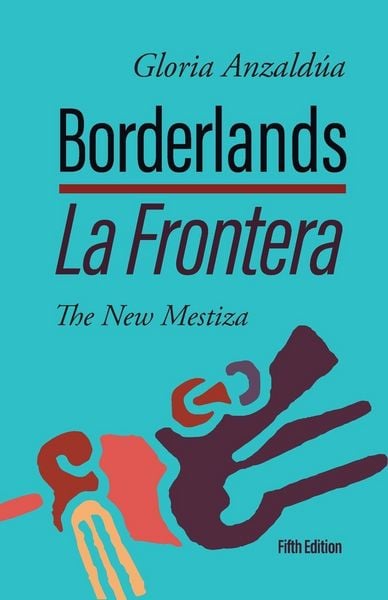 Produktbild: Borderlands / La Frontera: The New Mestiza