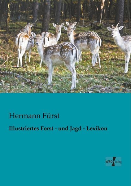 Produktbild: Illustriertes Forst - und Jagd - Lexikon