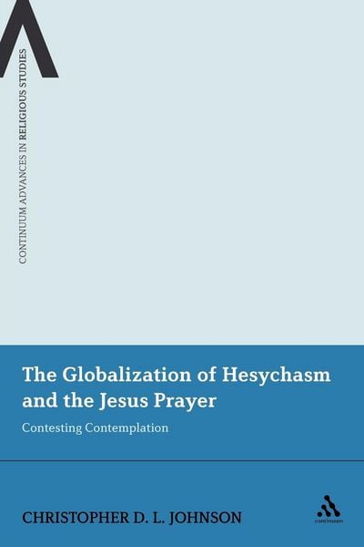 Produktbild: The Globalization of Hesychasm and the Jesus Prayer