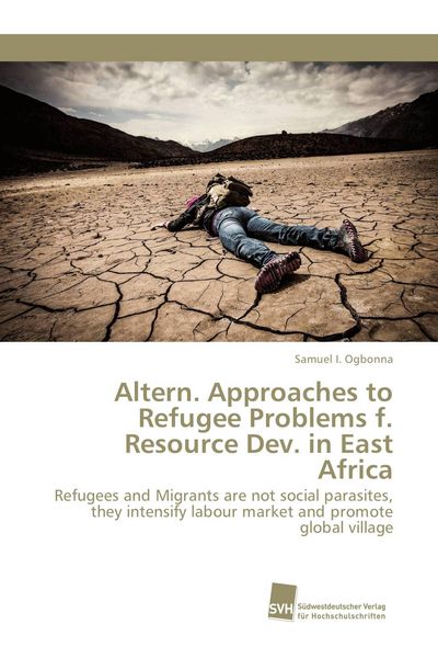 Produktbild: Altern. Approaches to Refugee Problems f. Resource Dev. in East Africa