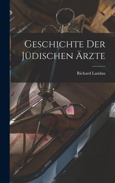 Produktbild: Geschichte Der J&uuml;dischen &Auml;rzte
