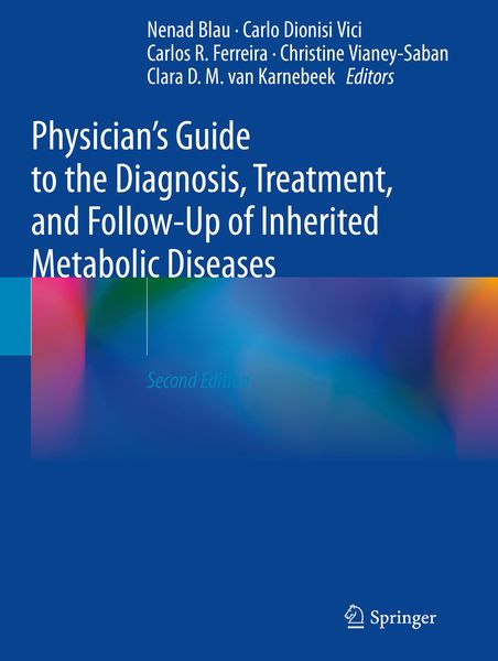 Produktbild: Physician's Guide to the Diagnosis, Treatment, and Follow-Up of Inherited Metabolic Diseases