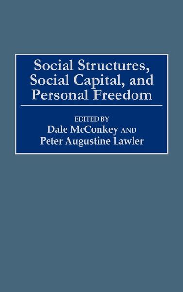 Produktbild: Social Structures, Social Capital, and Personal Freedom