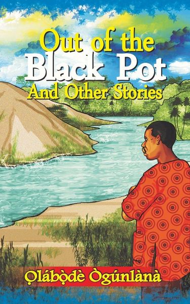 Produktbild: Out Of The Black Pot and Other Stories