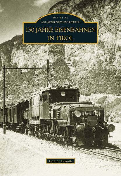 Produktbild: 100 Jahre Seilbahnen in Tirol