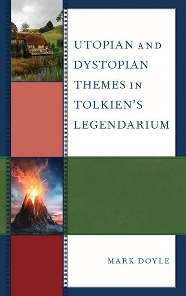 Produktbild: Utopian and Dystopian Themes in Tolkien's Legendarium