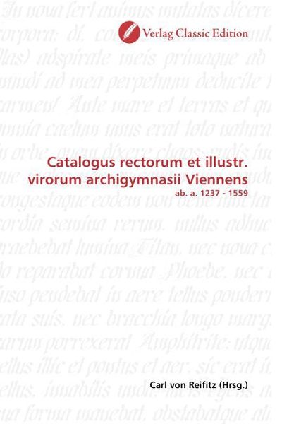 Produktbild: Catalogus rectorum et illustr. virorum archigymnasii Viennens